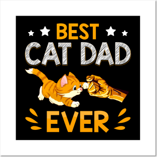 Best Cat Dad Ever Paw Fist Bump Posters and Art